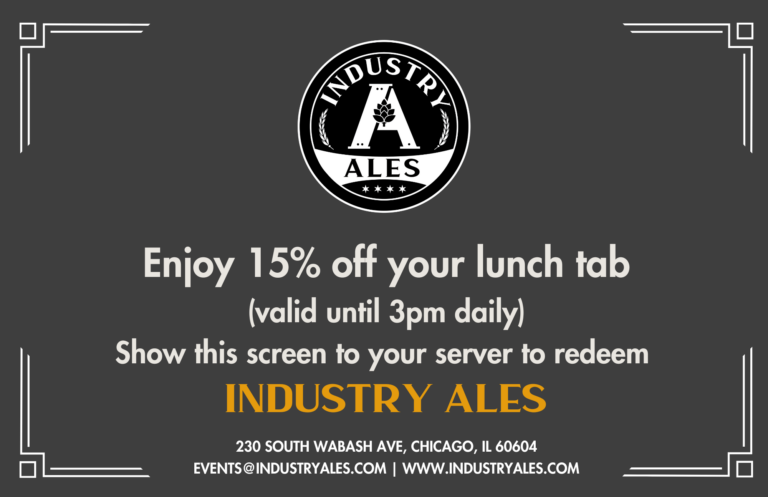 15% off your lunch tab at Industry Ales
